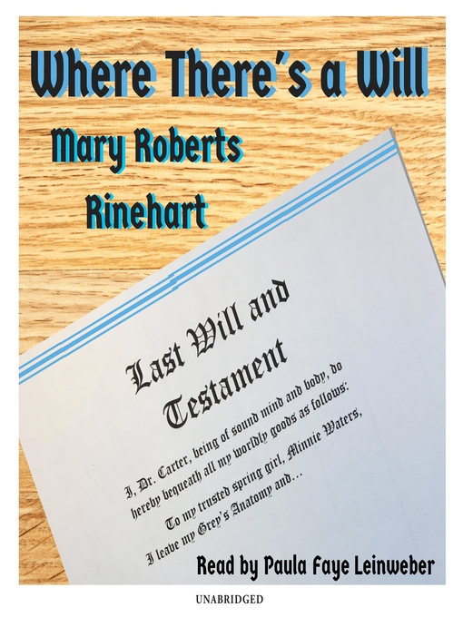Title details for Where There's a Will by Mary Roberts Rinehart - Available